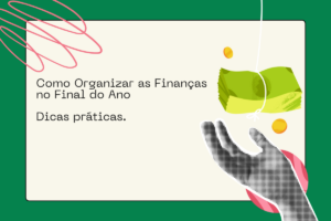 Como Organizar as Finanças para o ano que se inicia?